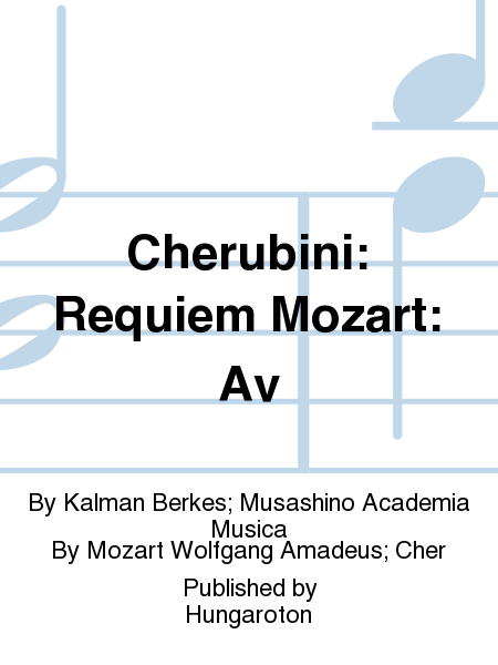 Cherubini: Requiem Mozart: Av