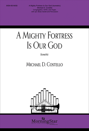 Book cover for A Mighty Fortress is Our God (Isometric) (Choral Score)