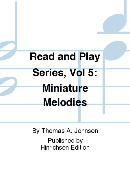 Read and Play Series, Vol 5: Miniature Melodies