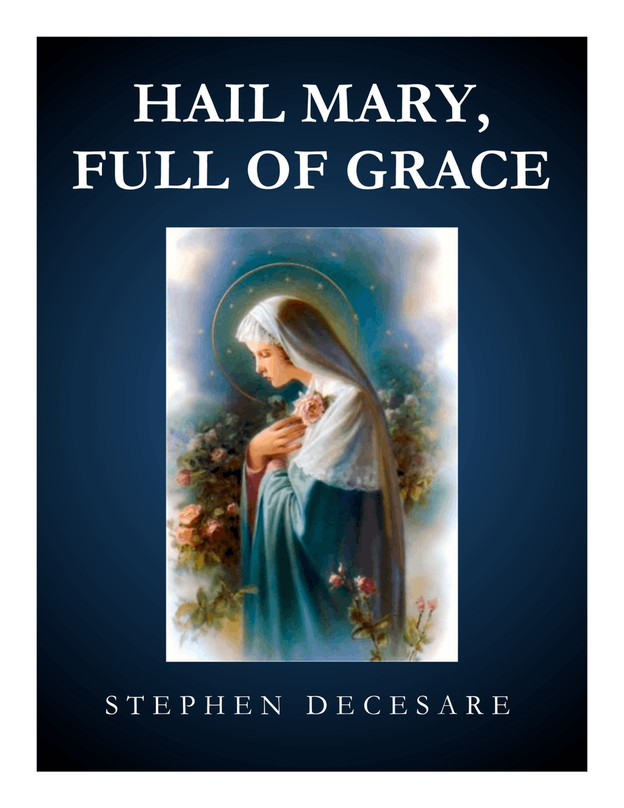 Hail Mary, Full Of Grace Hail Mary, Full Of Grace 4-Part scores gallery preview page 1