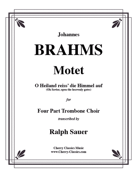 Brahms : Motet, O Heiland reiss