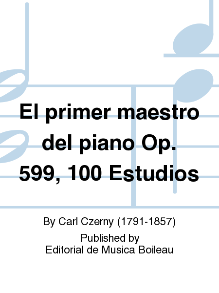 El primer maestro del piano Op. 599, 100 Estudios