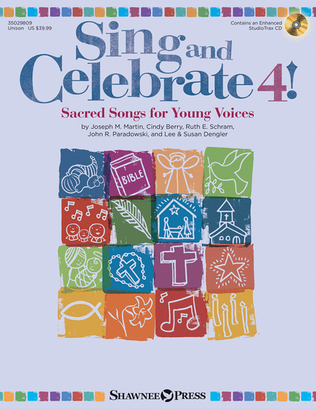 Book cover for Sing and Celebrate 4! Sacred Songs for Young Voices