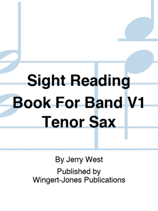 Sight Reading Book For Band V1 Tenor Sax
