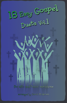 Book cover for 18 Easy Gospel Duets Vol.1 for Alto and Tenor Saxophone
