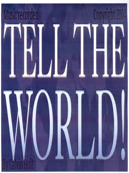 Tell The World