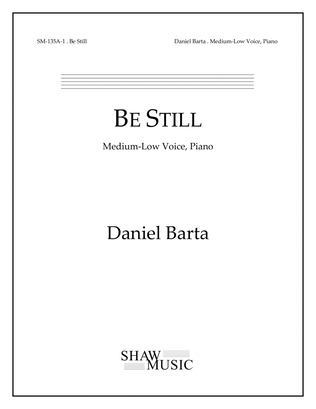 Be Still - Medium-Low edition
