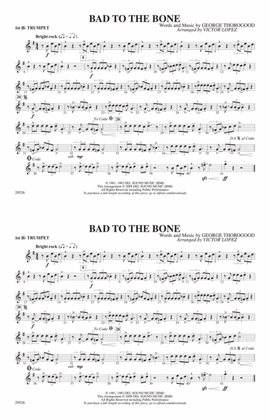 Bad to the Bone: 1st B-flat Trumpet