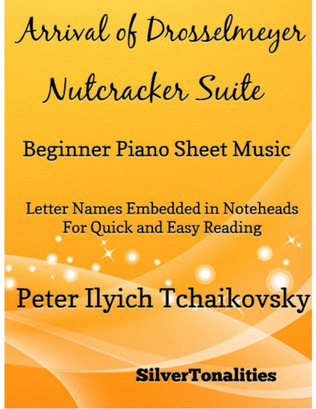 Book cover for Arrival of Drosselmeyer the Nutcracker Suite Beginner Piano Sheet Music 2nd Edition