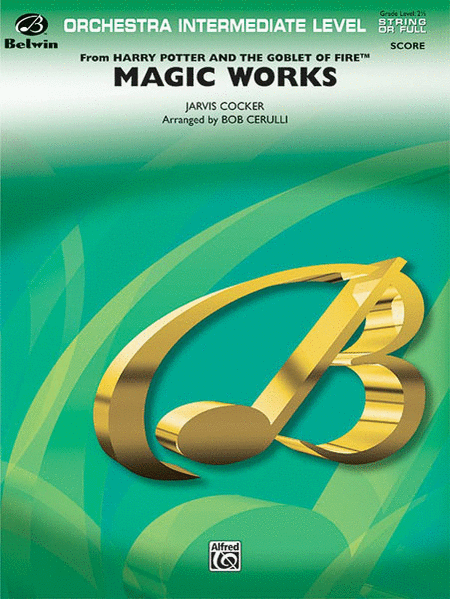 Magic Works (from Harry Potter and the Goblet of Fire(tm))