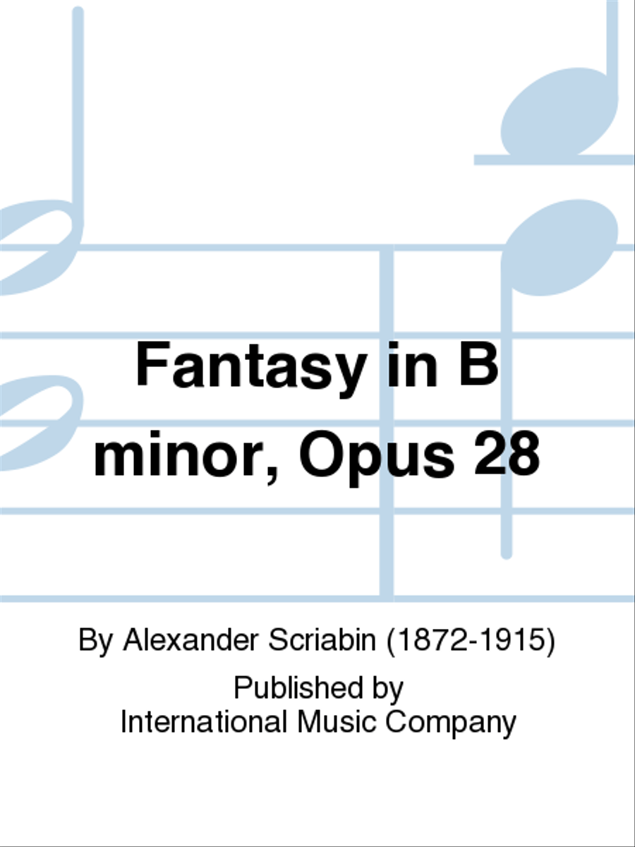Fantasy In B Minor, Opus 28 Piano Solo scores gallery preview page 1