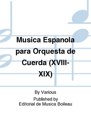 Musica Espanola para Orquesta de Cuerda (XVIII-XIX)