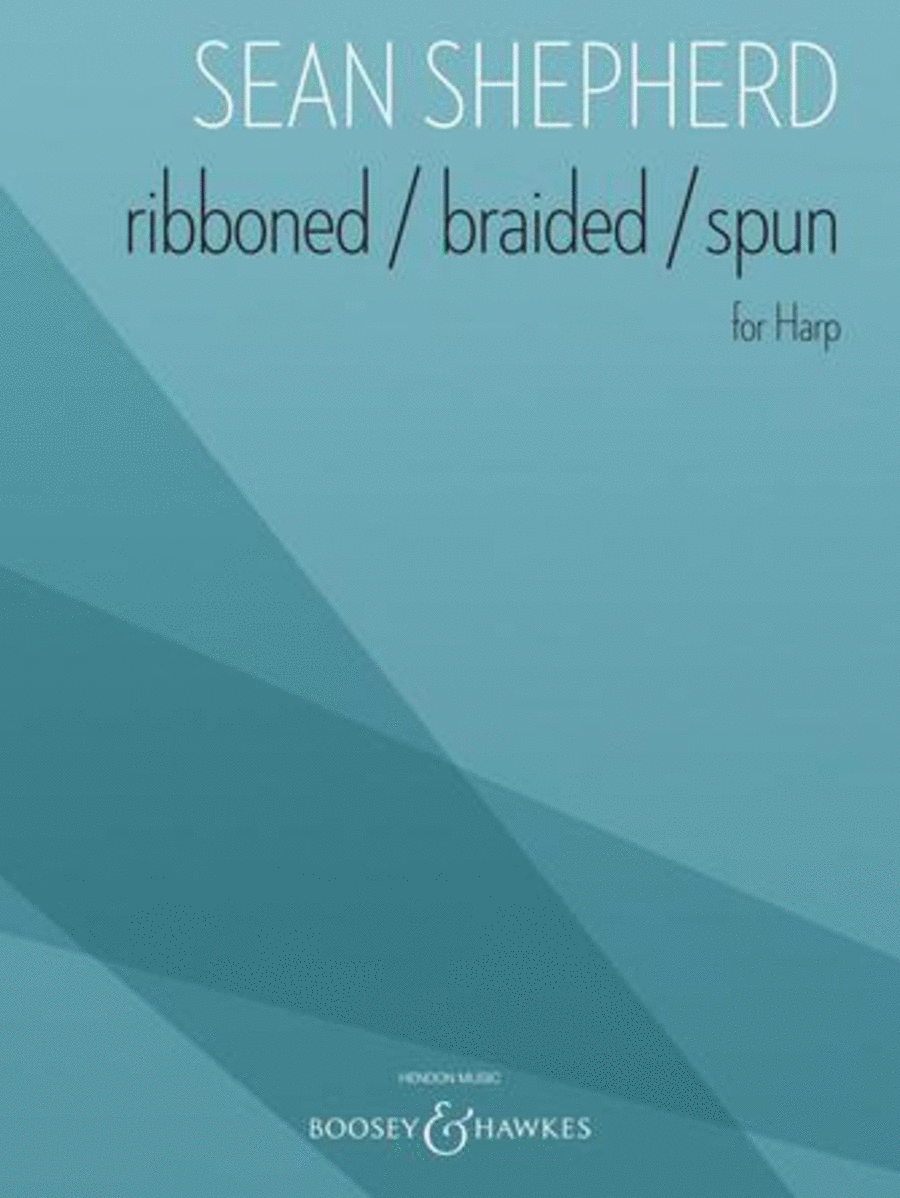 Ribboned / Braided / Spun For Harp