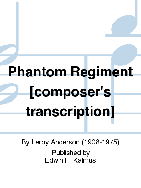 Phantom Regiment [composer's transcription]