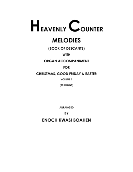 Heavenly Counter Melodies ( Book of Descants ) for Christmas, Good Friday and Easter image number null
