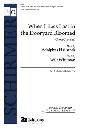 When Lilacs Last in the Dooryard Bloomed: (Ghost Chorales) (Full Score)