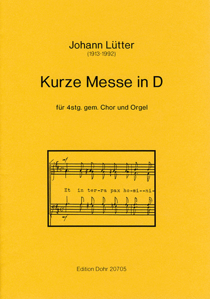 Kurze Messe in D für 4stg. gemischten Chor und Orgel