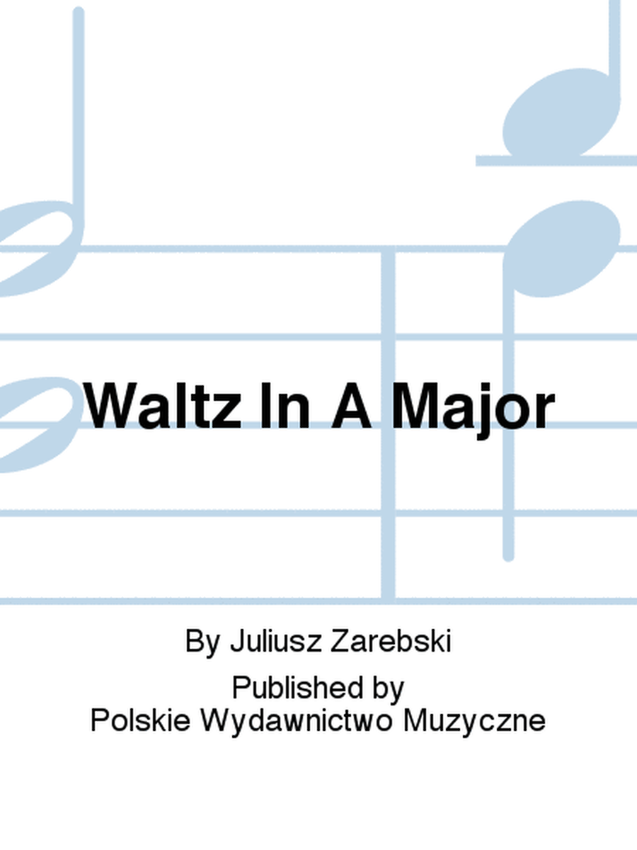 Waltz In A Major
