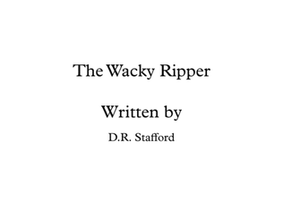 The Wacky Ripper