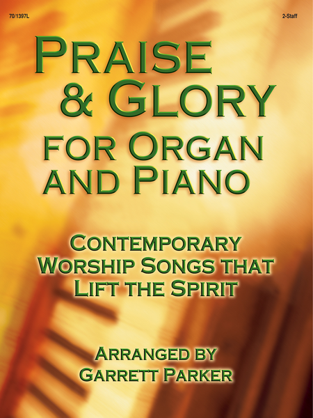 Praise And Glory For Organ And Piano