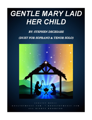 Gentle Mary Laid Her Child (Duet for Soprano and Tenor Solo)