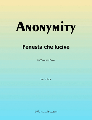 Fenesta che lucive, by Nameless, in f minor