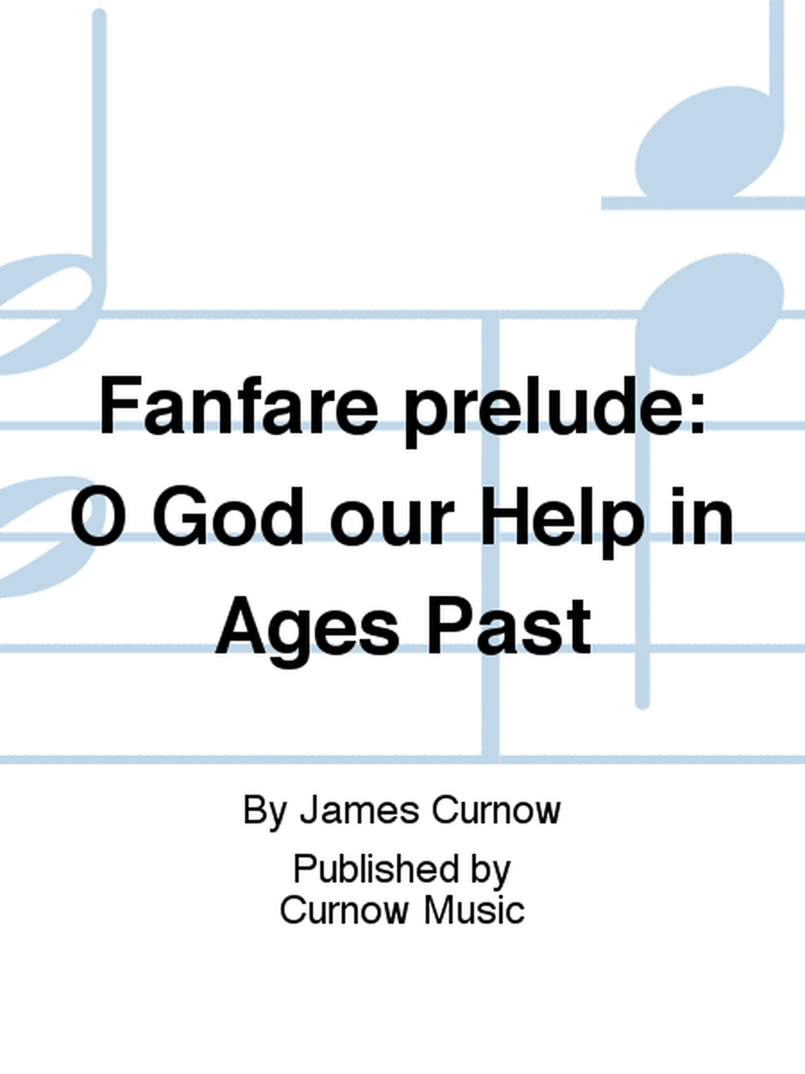 Fanfare prelude: O God our Help in Ages Past