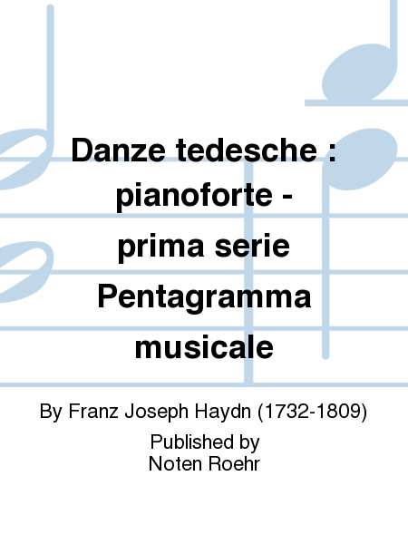 Danze tedesche : pianoforte - prima serie Pentagramma musicale