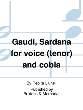 Gaudi, Sardana for voice (tenor) and cobla