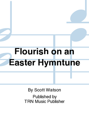 Flourish on an Easter Hymntune