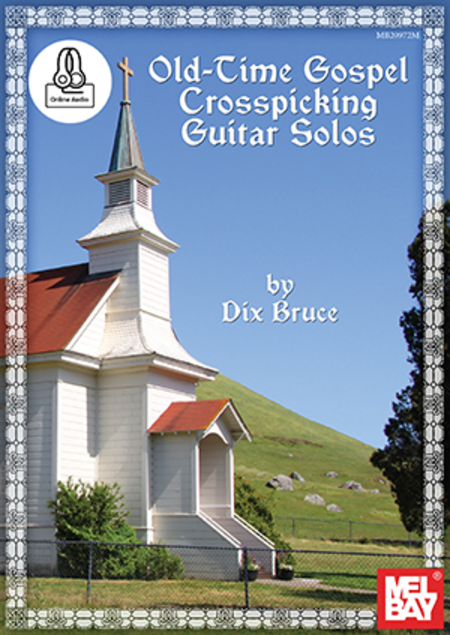 Old Time Gospel Crosspicking Guitar Solos Book/CD Set