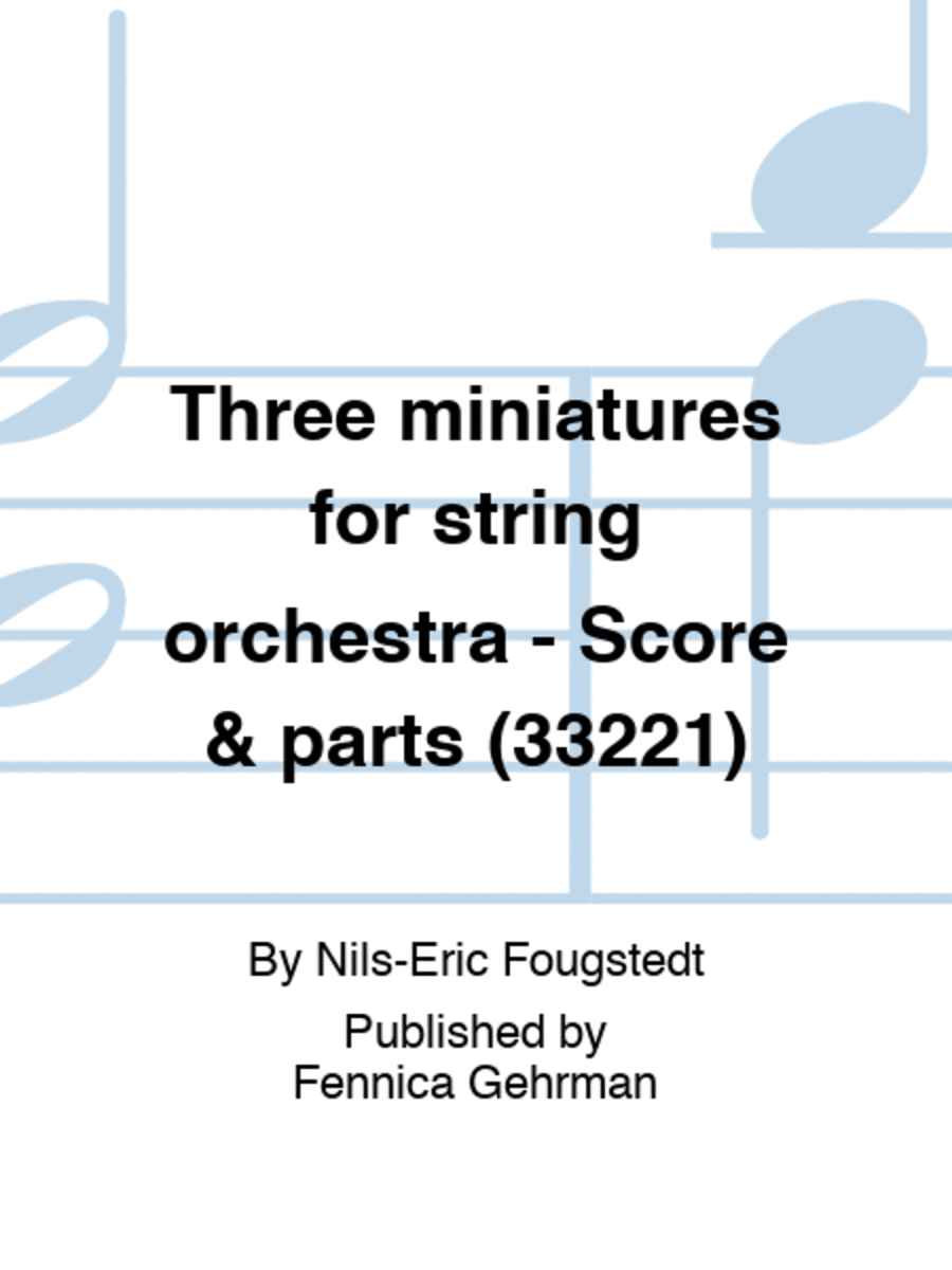 Three miniatures for string orchestra - Score & parts (33221) - Kolme pienoiskuvaa jousiorkesterille - Partituuri & stemmat (33221) String Orchestra scores gallery preview page 1