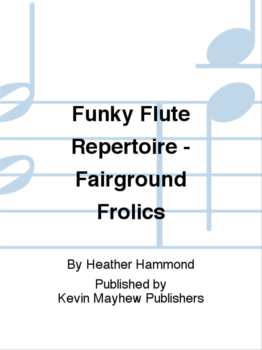 Funky Flute Repertoire - Fairground Frolics Flute Solo scores gallery preview page 1