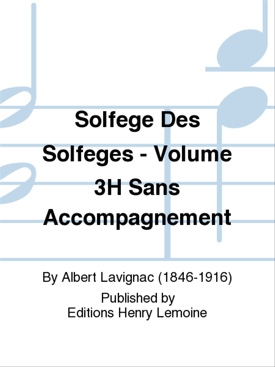 Solfege des Solfeges - Volume 3H sans accompagnement