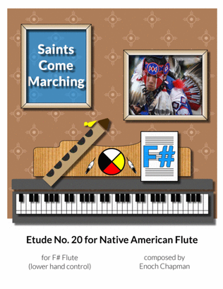 Etude No. 20 for "F#" Flute - Saints Come Marching
