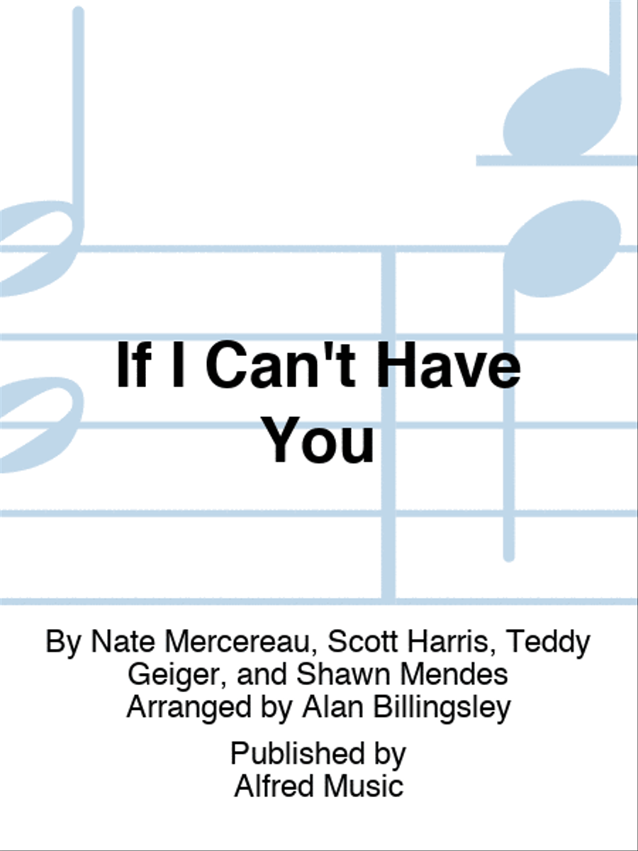If I Can't Have You Choir scores gallery preview page 1