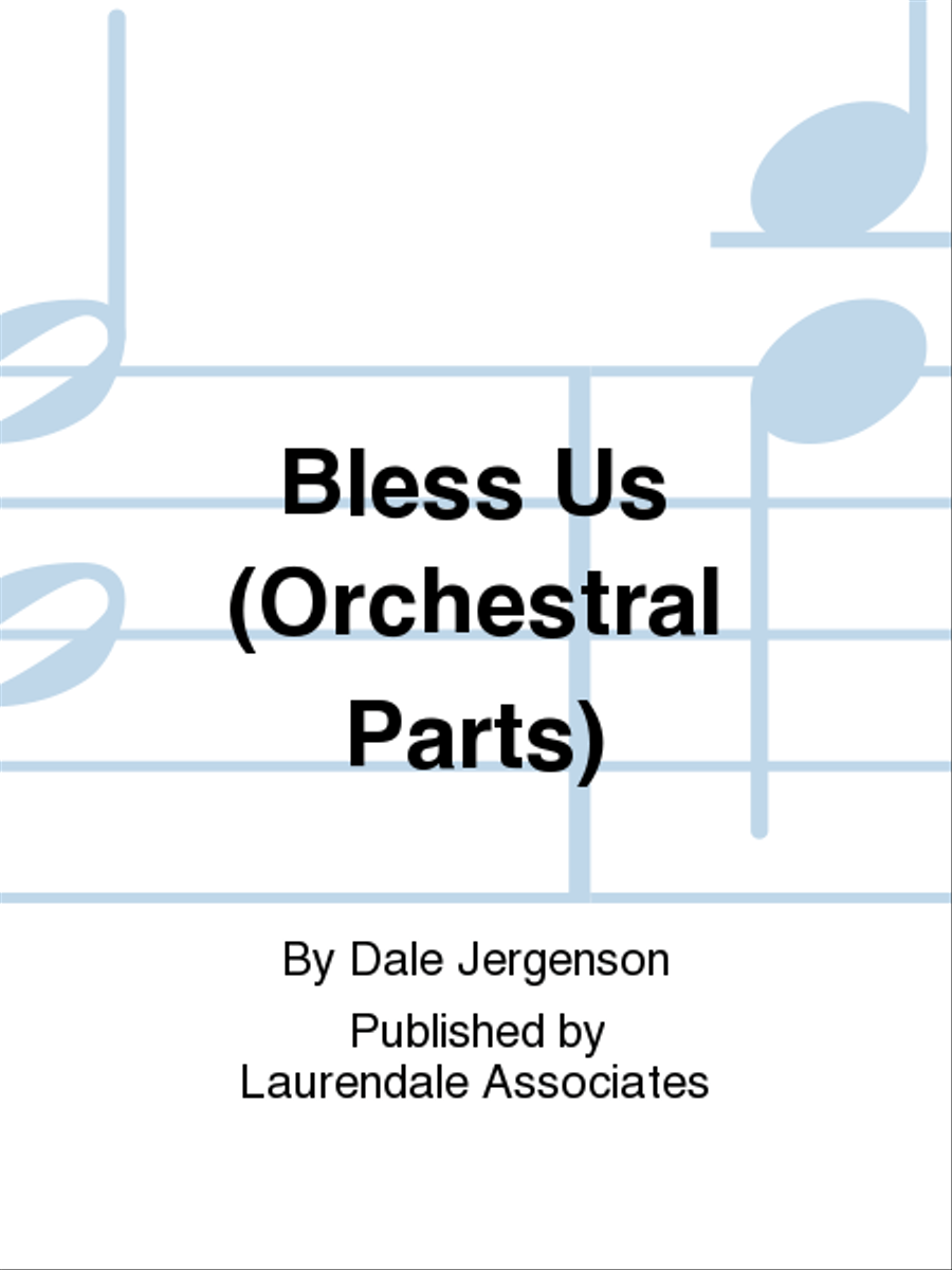 Bless Us (Orchestral Parts) Choir scores gallery preview page 1