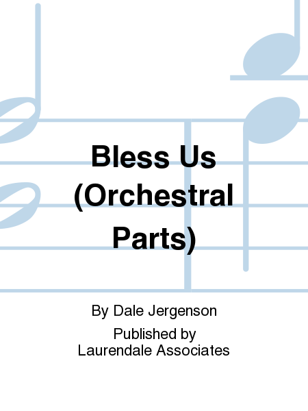 Bless Us (Orchestral Parts)