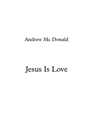 Jesus Is Love