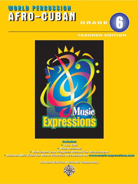 Music Expressions[TM] Grade 6 (Middle School 1): Afro-Cuban Percussion (Teacher Edition)