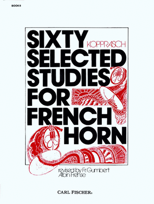 Book cover for Sixty Selected Studies for French Horn