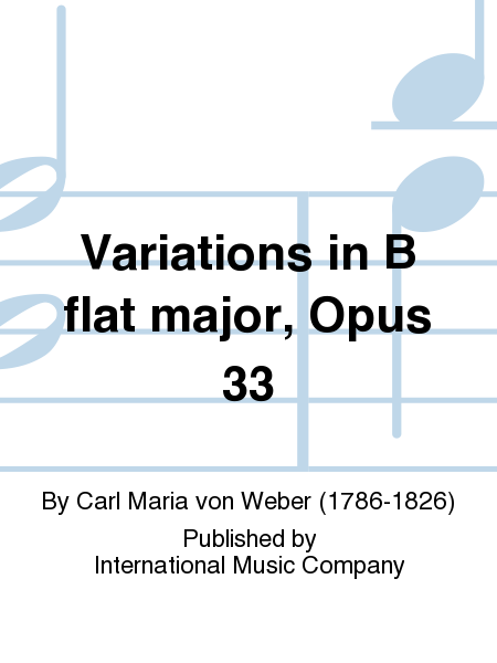 Variations In B Flat Major, Opus 33