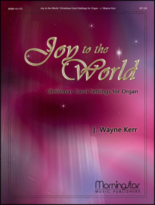 Book cover for Joy to the World: Three Christmas Carol Settings for Organ