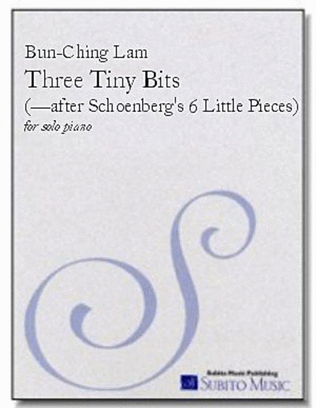 Three Tiny Bits (after Schoenberg's 6 Little Pieces)