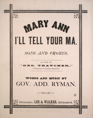 Mary Ann. I'll Tell Your Ma. Song and Chorus