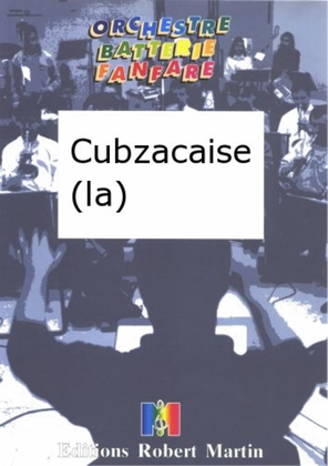 Cubzacaise (la)