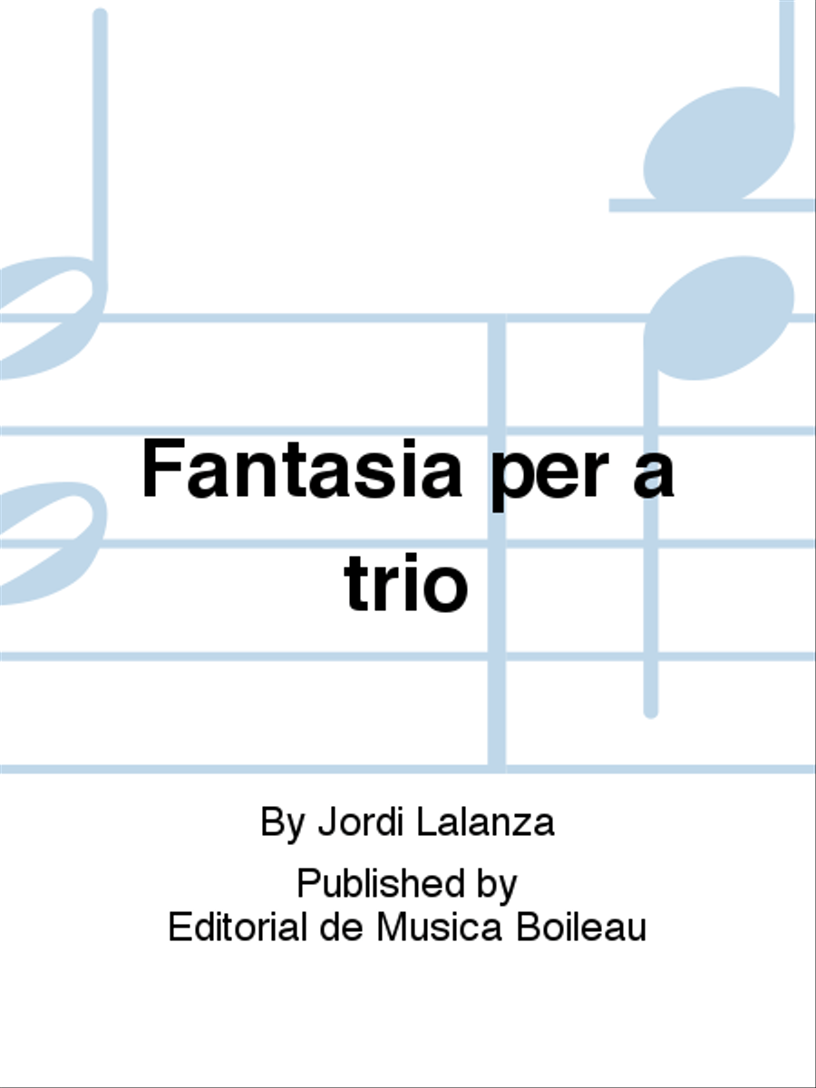 Fantasia per a trio Fantasia per a trio Piano Trio scores gallery preview page 1
