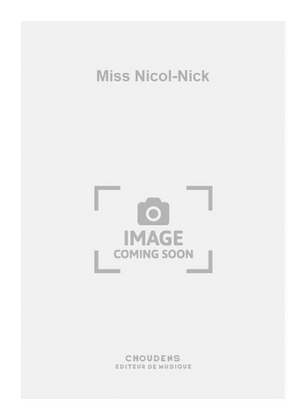Miss Nicol-Nick