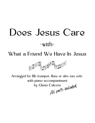 Book cover for Does Jesus Care with What a Friend We Have In Jesus