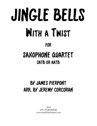 Book cover for Jingle Bells with a Twist for Saxophone Quartet (SATB or AATB)